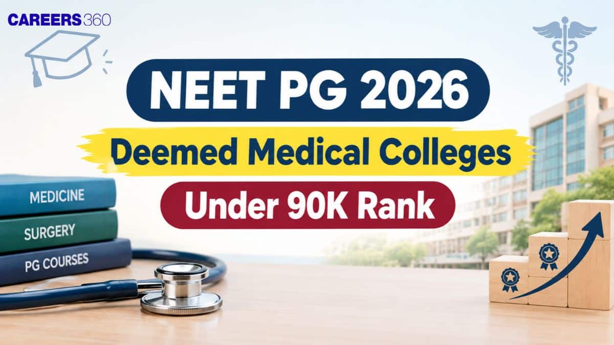 NEET PG 2026 Deemed Medical Colleges Under 90K Rank: College & Course-wise Closing Rank